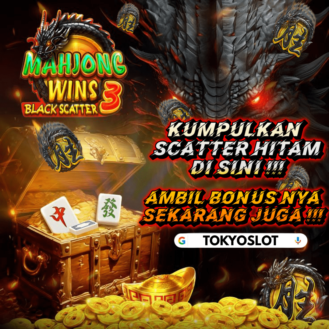 TOKYOSLOT : Link Slot Gacor Scatter Hitam Dengan Modal 5k